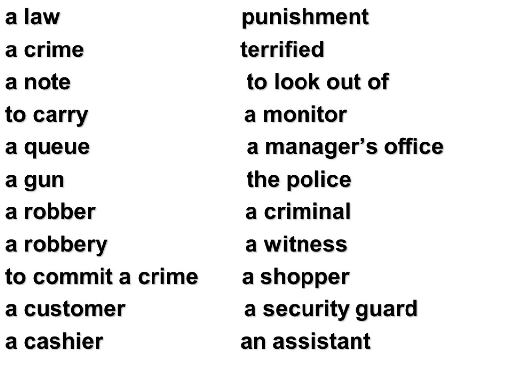 a law punishment a crime terrified a note to look out of to carry